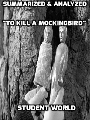cover image of Summarized & Analyzed "To Kill a Mockingbird"